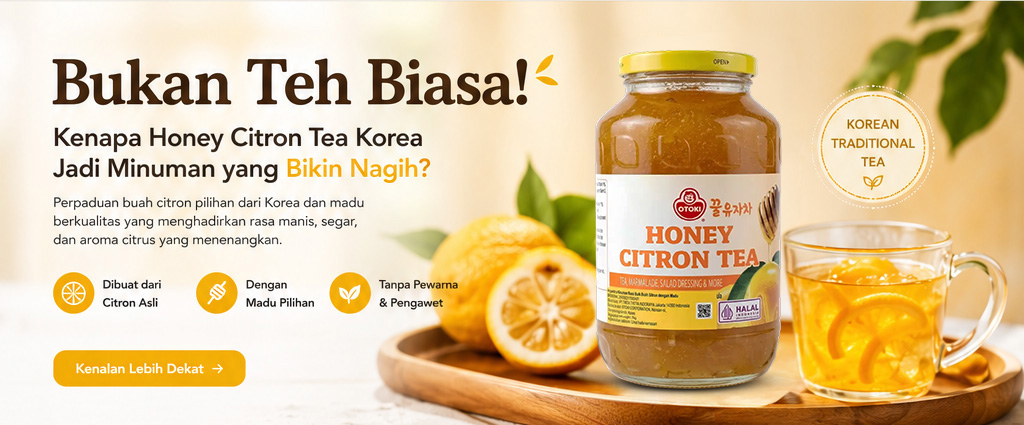 Bukan Teh Biasa! Kenapa Honey Citron Tea Korea Jadi Minuman yang Bikin Nagih?